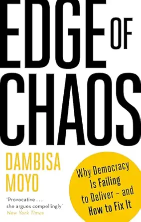 edge of chaos 1st edition dambisa moyo 0349143234, 978-0349143231