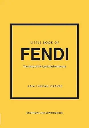 little book of fendi the story of the iconic fashion brand 1st edition laia farran graves 1802796533,