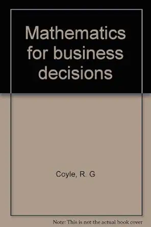 mathematics for business decisions 1st edition r g coyle 0177610115, 978-0177610110
