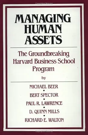 managing human assets 1st edition michael beer ,bert spector ,paul r lawrence ,d quinn mills ,richard e