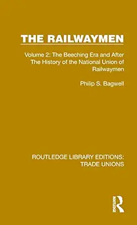 the railwaymen 1st edition philip s bagwell 1032410809, 978-1032410807