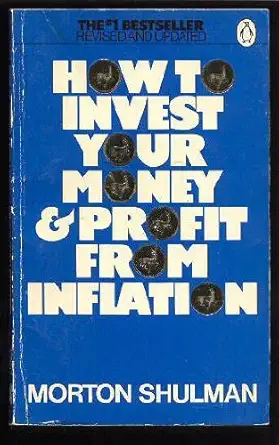 how to invest your money by shulman morton 1st edition morton shulman 0140056904, 978-0140056907