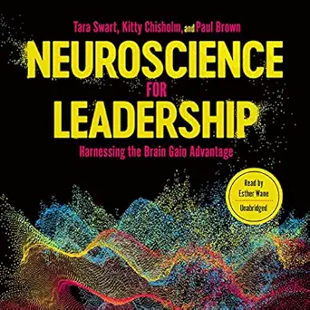 neuroscience for leadership harnessing the brain gain advantage 1st edition tara swart ,kitty chisholm ,paul
