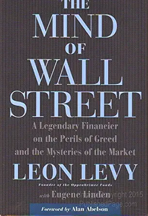 the mind of wall street a legendary financier on the perils of greed and the mysteries of the market 1st