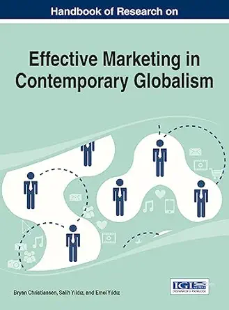handbook of research on effective marketing in contemporary globalism 1st edition bryan christiansen ,salih