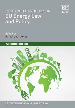 research handbook on eu energy law and policy 1st edition rafael leal arcas 1035328011, 978-1035328017