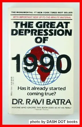 great depression of 1990 1st edition ravi batra 0440201683, 978-0440201687