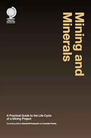Mining And Minerals A Practical Guide To The Life Cycle Of A Mining Project