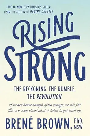 rising strong the reckoning the rumble the revolution 1st edition brene brown 0812995821, 978-0812995824