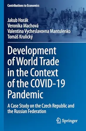 development of world trade in the context of the covid 19 pandemic a case study on the czech republic and the