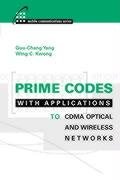 prime codes with applications to optical and wireless networks 1st edition guu chang yang ,wing c kwong