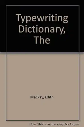 the typewriting dictionary 1st edition edith mackay 0273317210, 978-0273317210