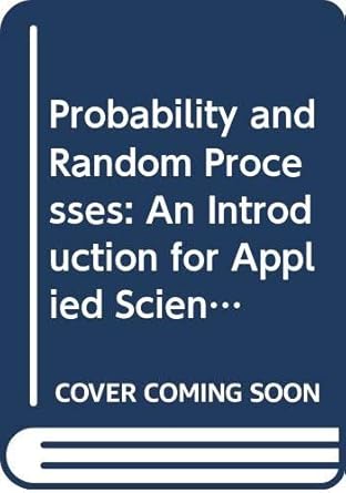 probability and random processes an introduction for applied scientists and engineers 1st edition wilbur b
