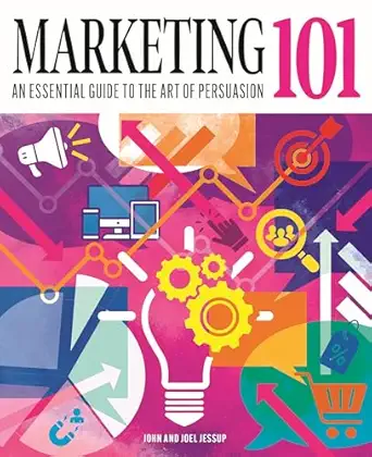 marketing 101 1st edition john jessup ,joel jessup 1398858285, 978-1398858282