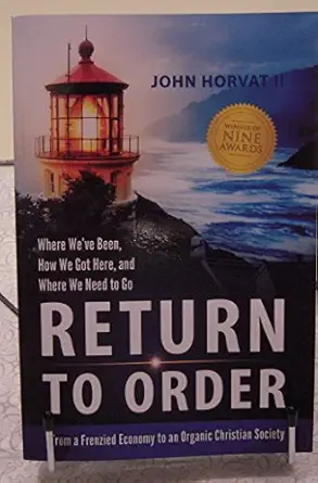 return to order 1st edition john horvat ii 0988214830, 978-0988214835