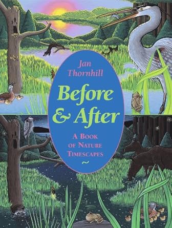 before and after a book of nature timescapes 1st edition jan thornhill 1897066287, 978-1897066287