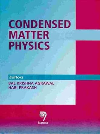 condensed matter physics 1st edition b k agarwal ,h prakash 8173193231, 978-8173193231