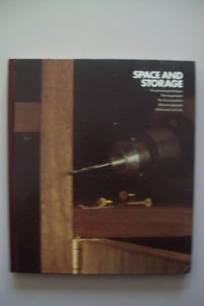 space and storage 1st edition the editors of time life books ,of time life books 0705407810, 978-0705407816