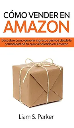 como vender en amazon descubre como generar ingresos pasivos desde la comodidad de tu casa vendiendo en