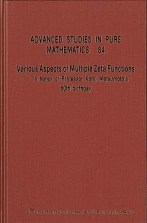 various aspects of multiple zeta functions 1st edition hidehiko mishou ,takashi nakamura ,masatoshi suzuki