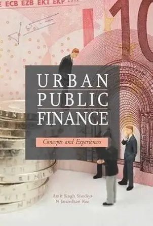 urban public finance 1st edition n janardhan rao amit singh sisodiya 8131427420, 978-8131427422