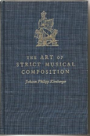 the art of strict musical composition die kunst des reinen satzes in der musik 1st edition johann philipp