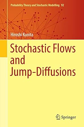 stochastic flows and jump diffusions 1st edition hiroshi kunita 9811338000, 978-9811338007