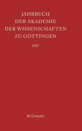 jahrbuch der akademie der wissenschaften zu gottingen 2007 1st edition gafa ttinger akademie der