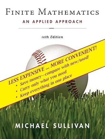 finite mathematics an applied approach   binder ready version 1st edition michael sullivan 0470279923,