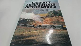 garratt locomotives of the world 1st edition a e durrant 0715376411, 978-0715376416