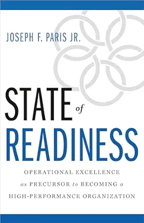state of readiness operational excellence as precursor to becoming a high performance organization 1st