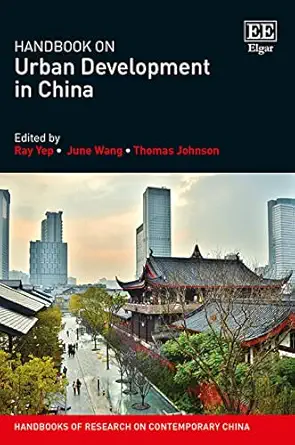handbook on urban development in china 1st edition ray yep ,june wang ,thomas johnson 1786431629,
