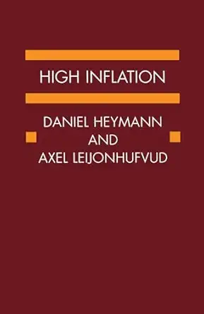 high inflation the arne ryde memorial lectures 1st edition daniel heymann ,axel leijonhufvud 0198288441,