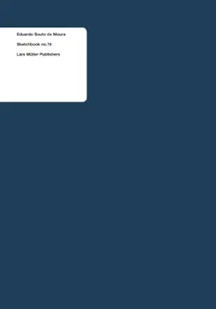 eduardo souto de moura sketchbook no 76 1st edition eduardo souto de moura 3037783125, 978-3037783122