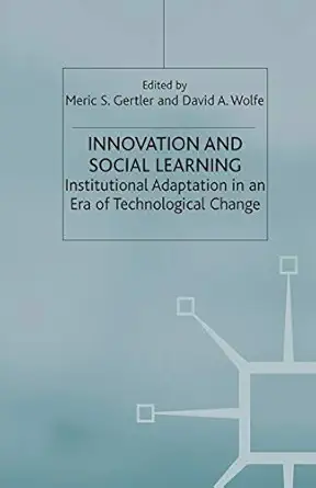 innovation and social learning institutional adaptation in an era of technological change 1st edition m