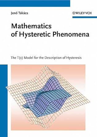 mathematics of hysteretic phenomena 1st edition jeno takacs 3527404015, 978-3527404018