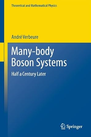 many body boson systems half a century later 1st edition andre f verbeure 1447126122, 978-1447126126