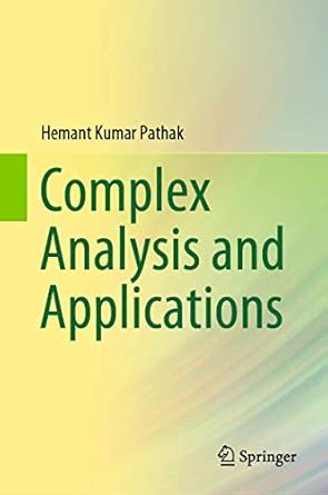 complex analysis and applications 1st edition hemant kumar pathak 9811397333, 978-9811397332