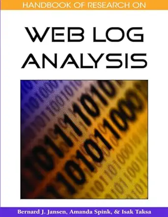 handbook of research on web log analysis 1st edition bernard j jansen ,amanda spink ,isak taksa 1599049740,
