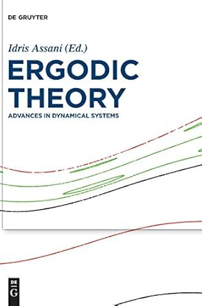 ergodic theory advances in dynamical systems 1st edition idris assani 3110460866, 978-3110460865