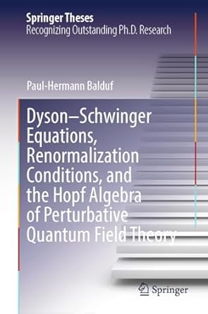 dyson schwinger equations renormalization conditions and the hopf algebra of perturbative quantum field