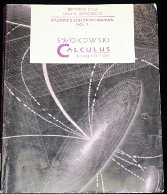 swokowski calculus student solutions manual vol 1 1st edition jeffery a cole ,gary k rockwold ,earl william