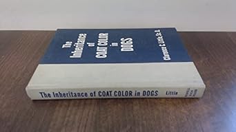 the inheritance of coat color in dogs 1st edition clarence c little 0876056214, 978-0876056219