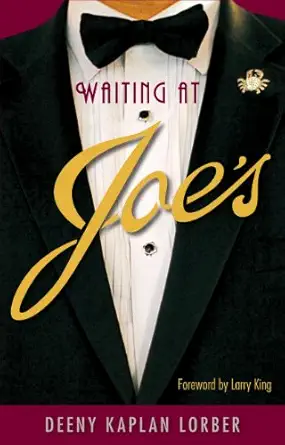 waiting at joes 1st edition deeny kaplan lorber ,larry king 0942084098, 978-0942084092