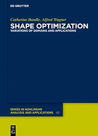 shape optimization variations of domains and applications 1st edition catherine bandle ,alfred wagner