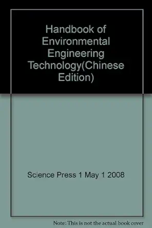 handbook of environmental engineering technology 1st edition science press 1 may 1 2008 7030200217,