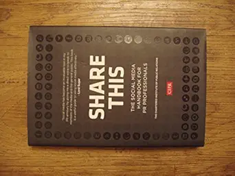 share this the social media handbook for pr professionals 1st edition cipr 111840484x, 978-1118404843