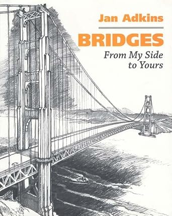 bridges from my side to yours 1st edition jan adkins 0761325107, 978-0761325109