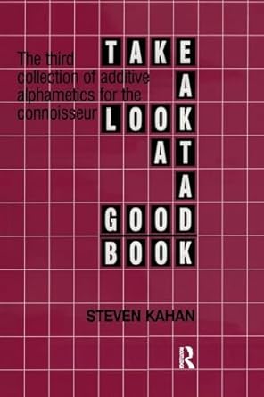 take a look at a good book the third collection of additive alphametics for the connoisseur 1st edition