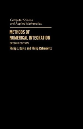 methods of numerical integration 1st edition philip j davis ,philip rabinowitzwerner rheinbolt 1483237966,